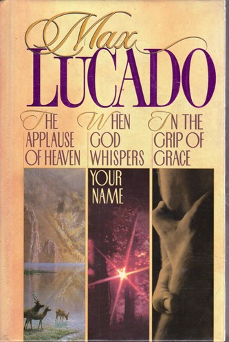 Max Lucado / The Applause of Heaven (Hardback)