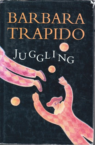 Barbara Trapido / Juggling (Hardback)