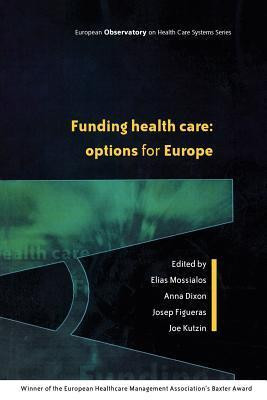 Elias Mossialos / Funding Health Care: Options for Europe (Large Paperback)