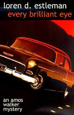 Loren D. Estleman / Every Brilliant Eye (Large Paperback)
