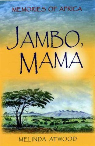 Melinda Atwood / Jambo, Mama (Hardback)