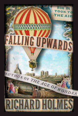 Richard Holmes / Falling Upwards (Hardback)
