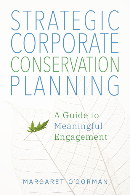 Margaret O'Gorman / Strategic Corporate Conservation Planning (Hardback)