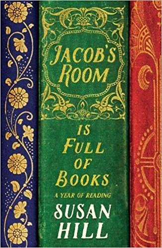 Susan Hill / Jacob's Room is Full of Books (Hardback)