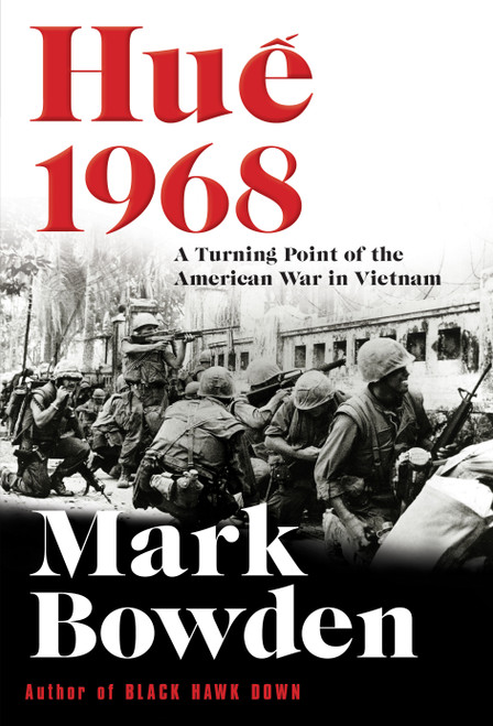 Mark Bowden / Huế 1968 (Hardback)
