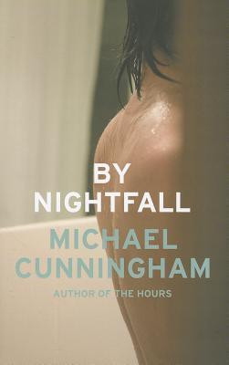 Michael Cunningham / By Nightfall (Hardback)