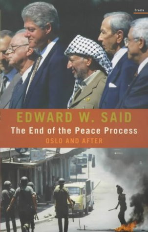 Edward W. Said / The End of the Peace Process: Oslo and After (Large Paperback)