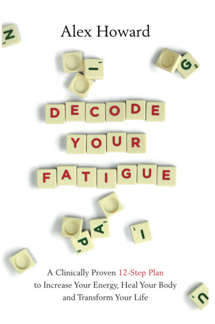 Alex Howard / Decode Your Fatigue (Large Paperback)