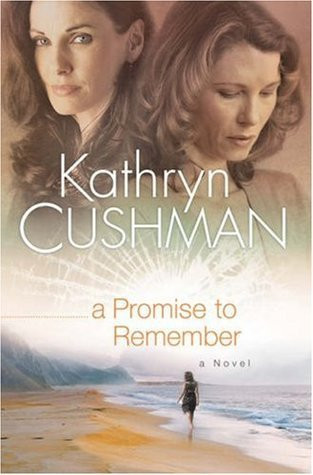 Kathryn Cushman / A Promise to Remember (Large Paperback)