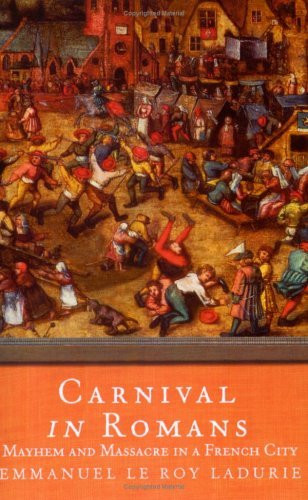 Emmanuel Le Roy Ladurie / Carnival in Romans (Large Paperback)