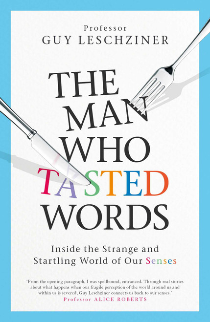 Dr Guy Leschziner / Man Who Tasted Words (Large Paperback)