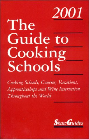 Dorlene Kaplan / The Guide to Cooking Schools 2001 (Large Paperback)