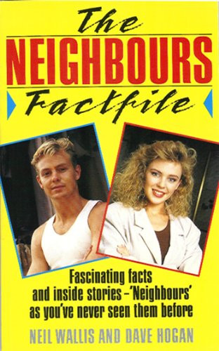 Neil Wallis & Dave Hogan / Neighbours Factfile (Large Paperback)