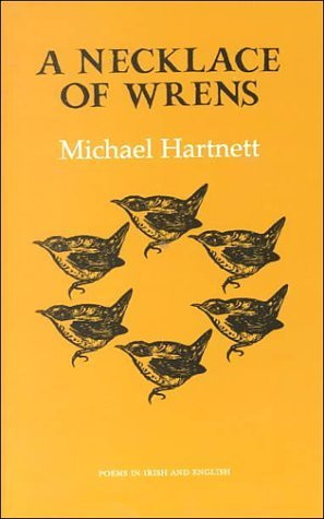 Michael Hartnett / A Necklace of Wrens (Large Paperback)