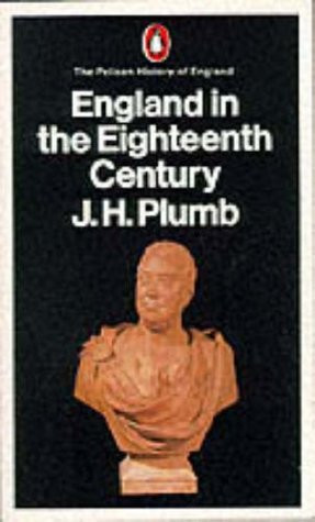J.H. Plumb / England in the Eighteenth Century