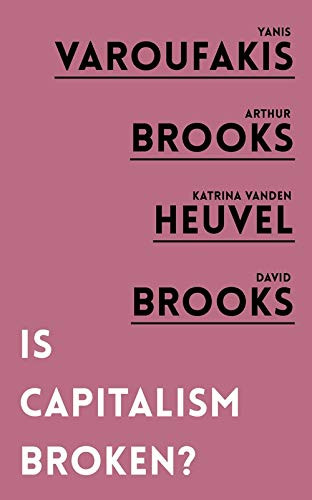 Yanis Varoufakis / Is Capitalism Broken?