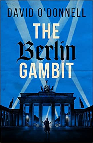 David O’Donnell / The Berlin Gambit