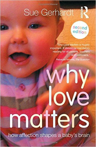 Sue Gerhardt / Why Love Matters