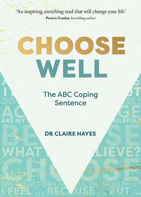 Claire Hayes / Choose Well