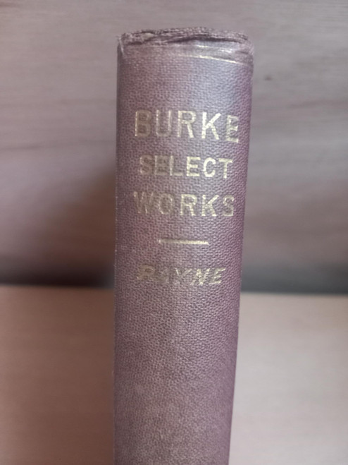 Edmund Burke - Selected Works - HB ( Thoughts on the Present Discontents  & The Two Speeches on America) - HB
