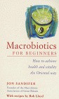 Jon Sandifer / Macrobiotics for Beginners (Large Paperback)