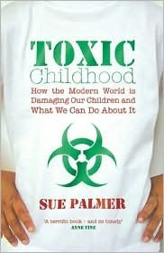 Sue Palmer / Toxic Childhood (Large Paperback)