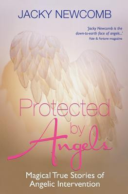 Jacky Newcomb / Protected by Angels