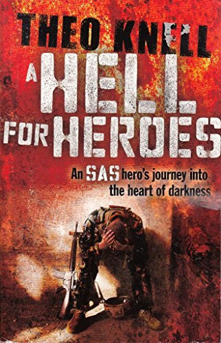 Knell Theodore / A Hell for Heroes