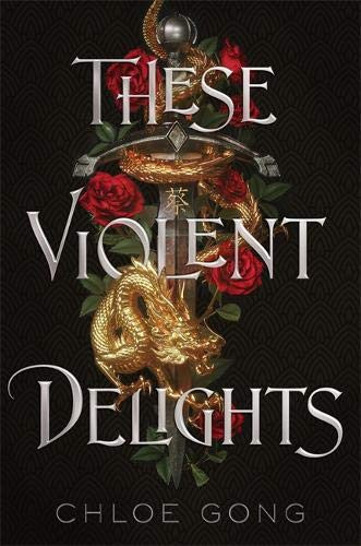 Chloe Gong / These Violent Delights