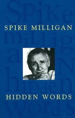 Spike Milligan / Hidden Words: Collected Poems