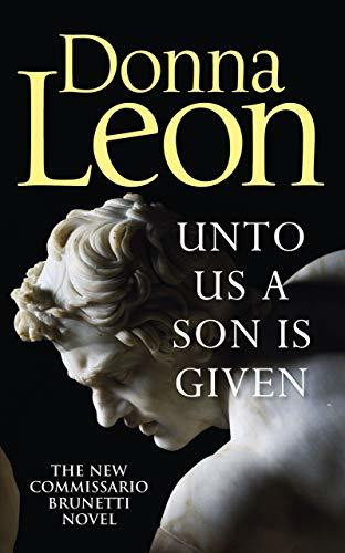 Donna Leon / Unto Us a Son Is Given (Large Paperback)