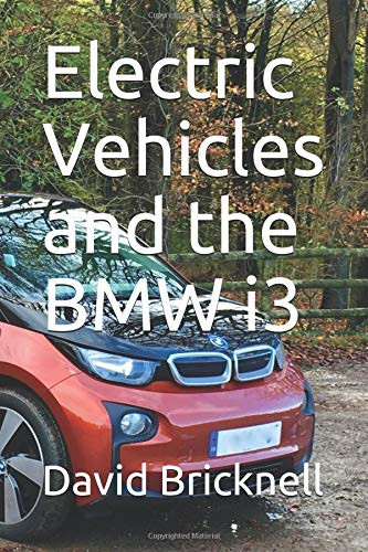 David Bricknell / Electric Vehicles and the BMW i3 (Large Paperback)