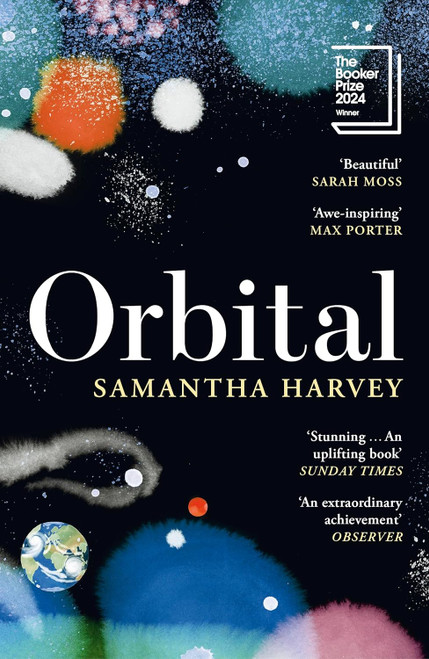 Samantha Harvey / Orbital