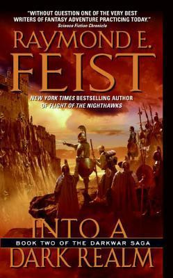Raymond E. Feist / Into a Dark Realm