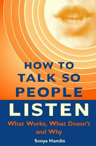 sonya hamlin / How to Talk So People Listen