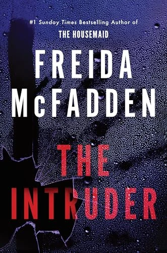Freida McFadden / The Intruder