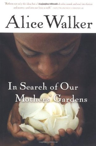 Alice Walker / In Search of Our Mothers' Gardens (Large Paperback)