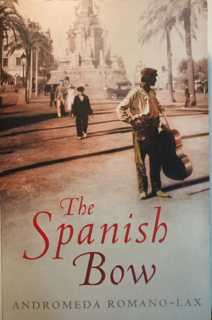 Andromeda Romano-Lax / The Spanish Bow (Large Paperback)