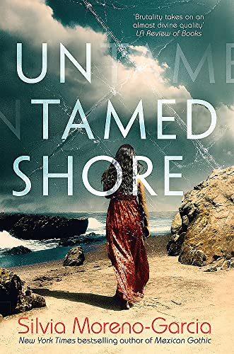 Silvia Moreno-Garcia / Untamed Shore (Large Paperback)