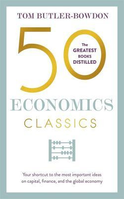 Tom Butler-Bowdon / 50 Economics Classics (Large Paperback)