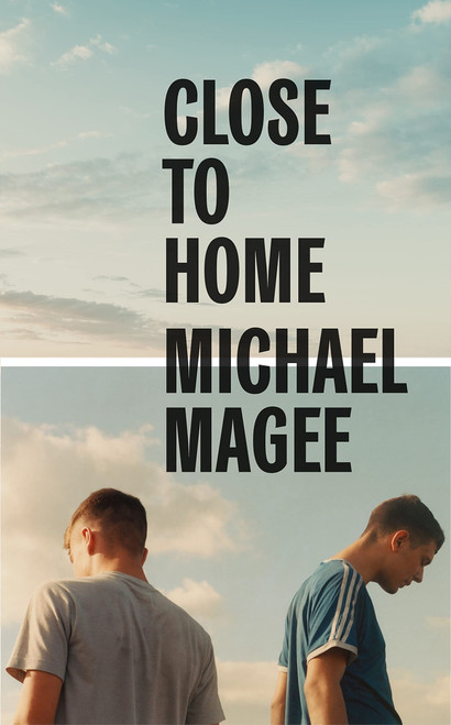 Michael Magee / Close to Home (Large Paperback)