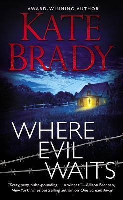 Kate Brady / Where Evil Waits