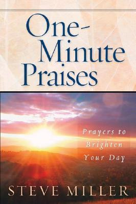 Steve Miller / One-Minute Praises