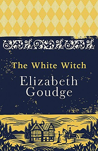 Elizabeth Goudge / The White Witch