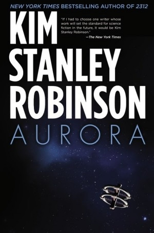 Kim Stanley Robinson / Aurora (Large Paperback)