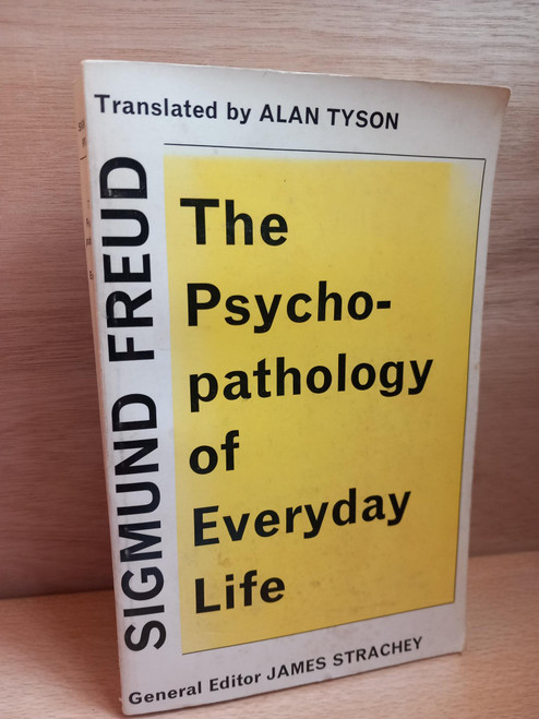 Sigmund Freud -  The Psychopathology of Everyday Life - PB ( Translated by Alan Tyson)