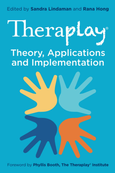 Rana Hong / Theraplay - Theory, Applicatrions and Implementation  (Large Paperback)
