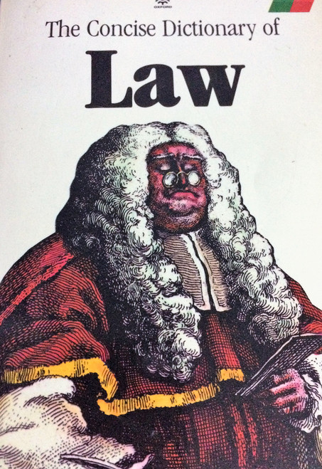 Elizabeth A Martin / A Concise Dictionary of Law
