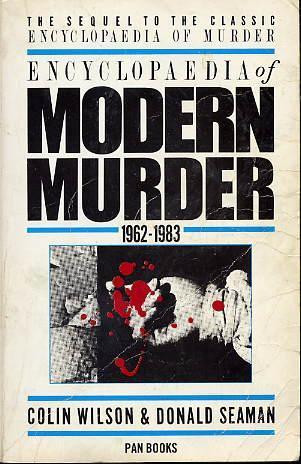 Colin Wilson / Encyclopaedia of Modern Murder 1962-83