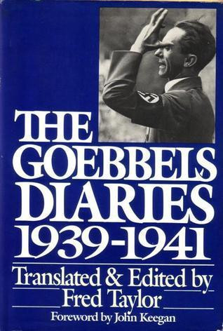 Joseph Goebbels / The Goebbels Diaries 1939-1941